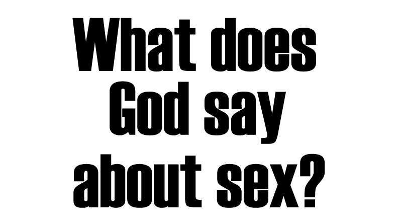 What does God say about sex?
