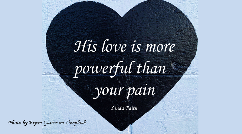 God’s love was more than my son’s pain